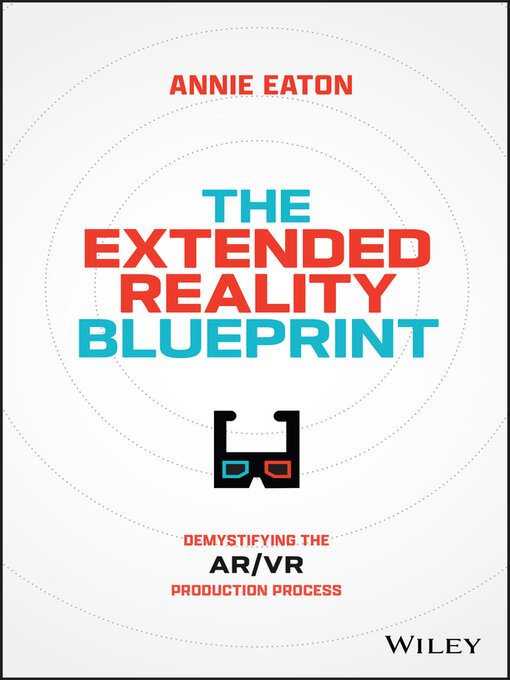 Title details for The Extended Reality Blueprint by Annie Eaton - Available